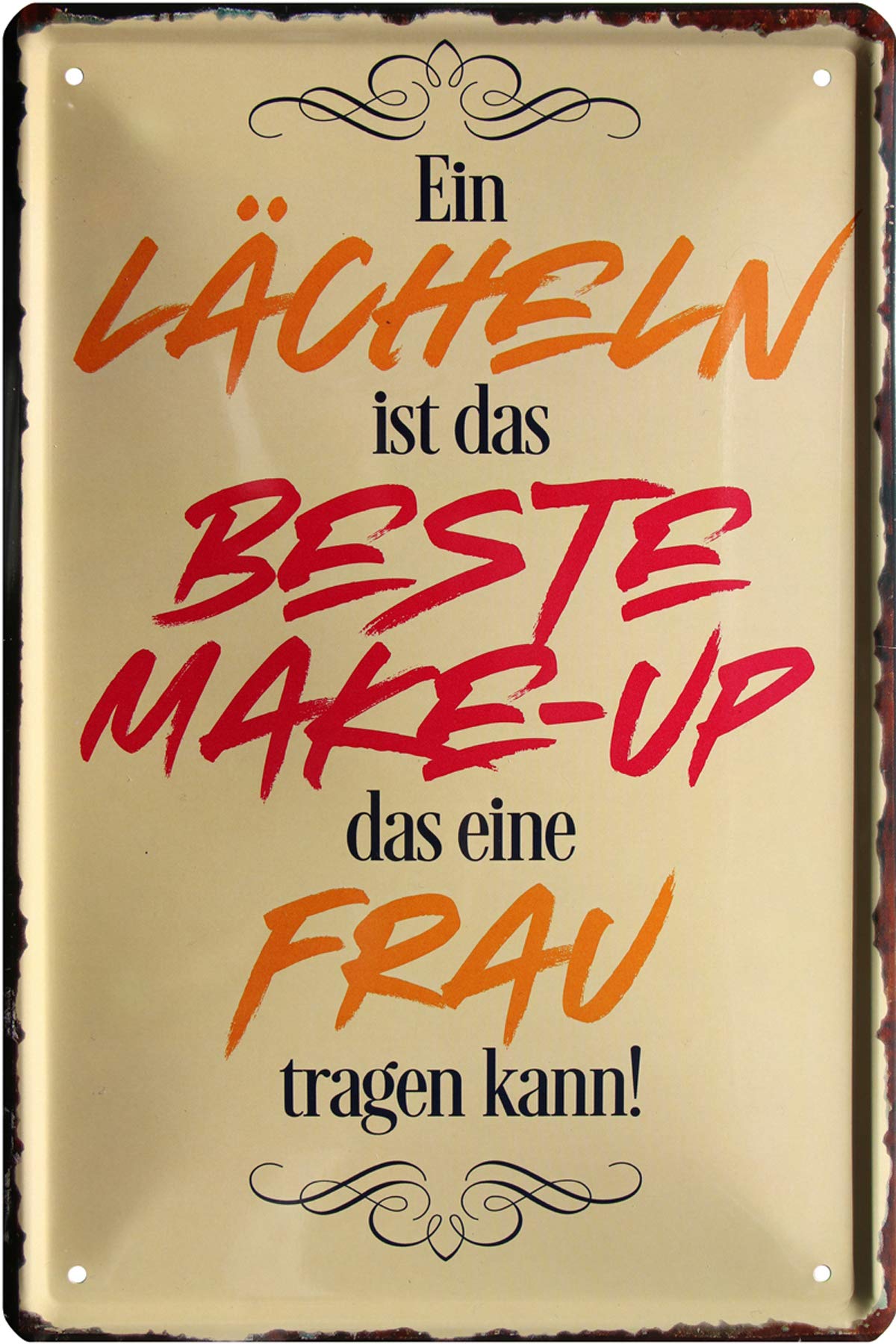 06 Tin Sign with German Text "Lächeln ist das Beste Make-Up für eine Frau 20 x 30 cm