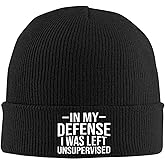 in My Defense I was Left for Unsupervised Hat Knitted Winter Funny Beanie for Men Women Cute Knit Cap Black