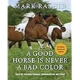 A Good Horse Is Never a Bad Color: Tales of Training through ...