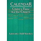 Calendar: Christ's Time for the Church