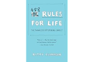 488 Rules for Life: The Thankless Art of Being Correct