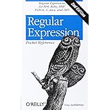 Regular Expression Pocket Reference: Regular Expressions for Perl, Ruby, PHP, Python, C, Java and .NET (Pocket Reference (O'R