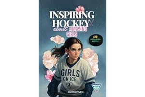 Hockey Stories About Amazing Girls: 11 Motivational Stories for Girls | Empowering Books for Girls | A Championship Mentality