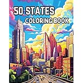 50 States Coloring Book: Fun 50 States Coloring Book with Skylines and Landscapes. For both kids and adults