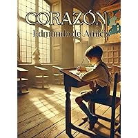 Amazon.com: Corazon (Spanish Edition): 9781519574640: de Amicis