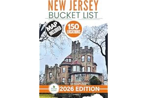 New Jersey Bucket List: The Insider’s Guide to Explore 150 Epic Adventures and Uncover Hidden Natural, Coastal, and Historic Gems for Unforgettable Memories (Includes Interactive Map)