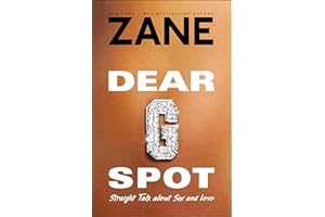 Dear G-Spot: Straight Talk About Sex and Love