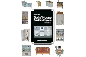 Step by Step Dolls' House Furniture Projects in 1/12th Scale