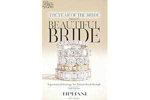 The Year of the Bride Presents: Beautiful Bride: Supernatural Strategies for Marital Breakthrough