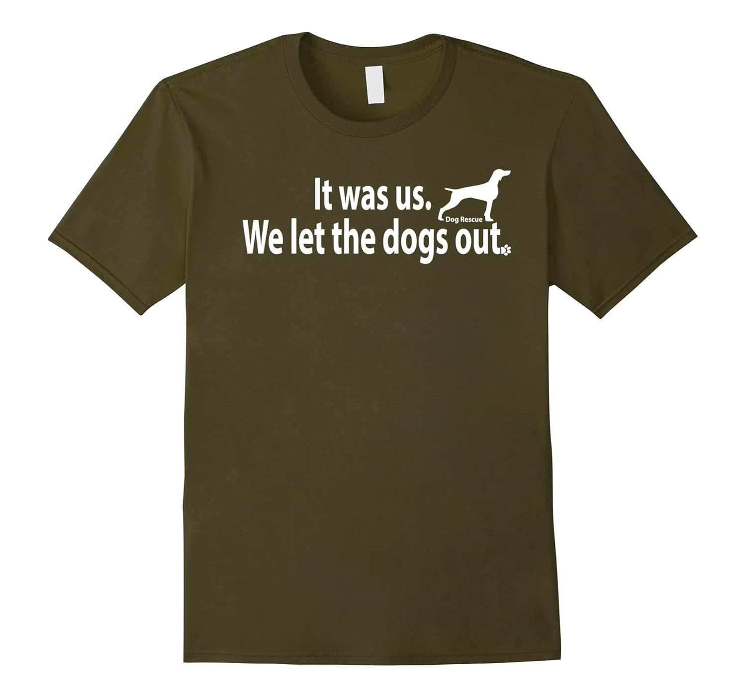 I’t Was Us We Let The Dogs Out Animal Rescue Dog TshirtCL Colamaga