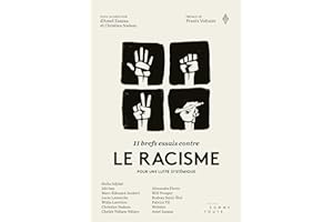 11 brefs essais contre le racisme: Pour une lutte systémique (French Edition)