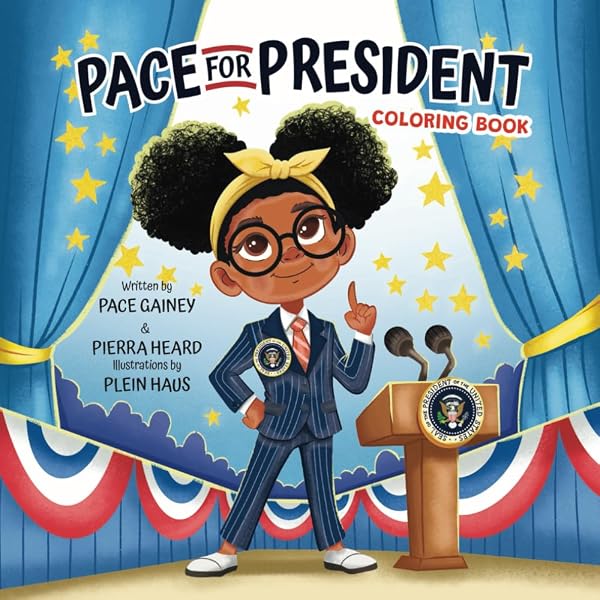 Amazon.com: Pace for President: 9798303179882: Gainey, Pace Jay