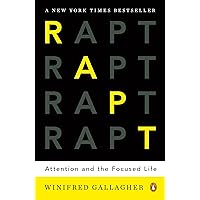 Rapt: Attention and the Focused Life