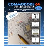 Commodore 64 Sketch and Design: A workbook for designing sprites, custom characters, and screens on the C64