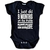 I Just Did 9 Months On the Inside - My Parents Are Now Serving Life Funny Baby Bodysuit (0-3 months)