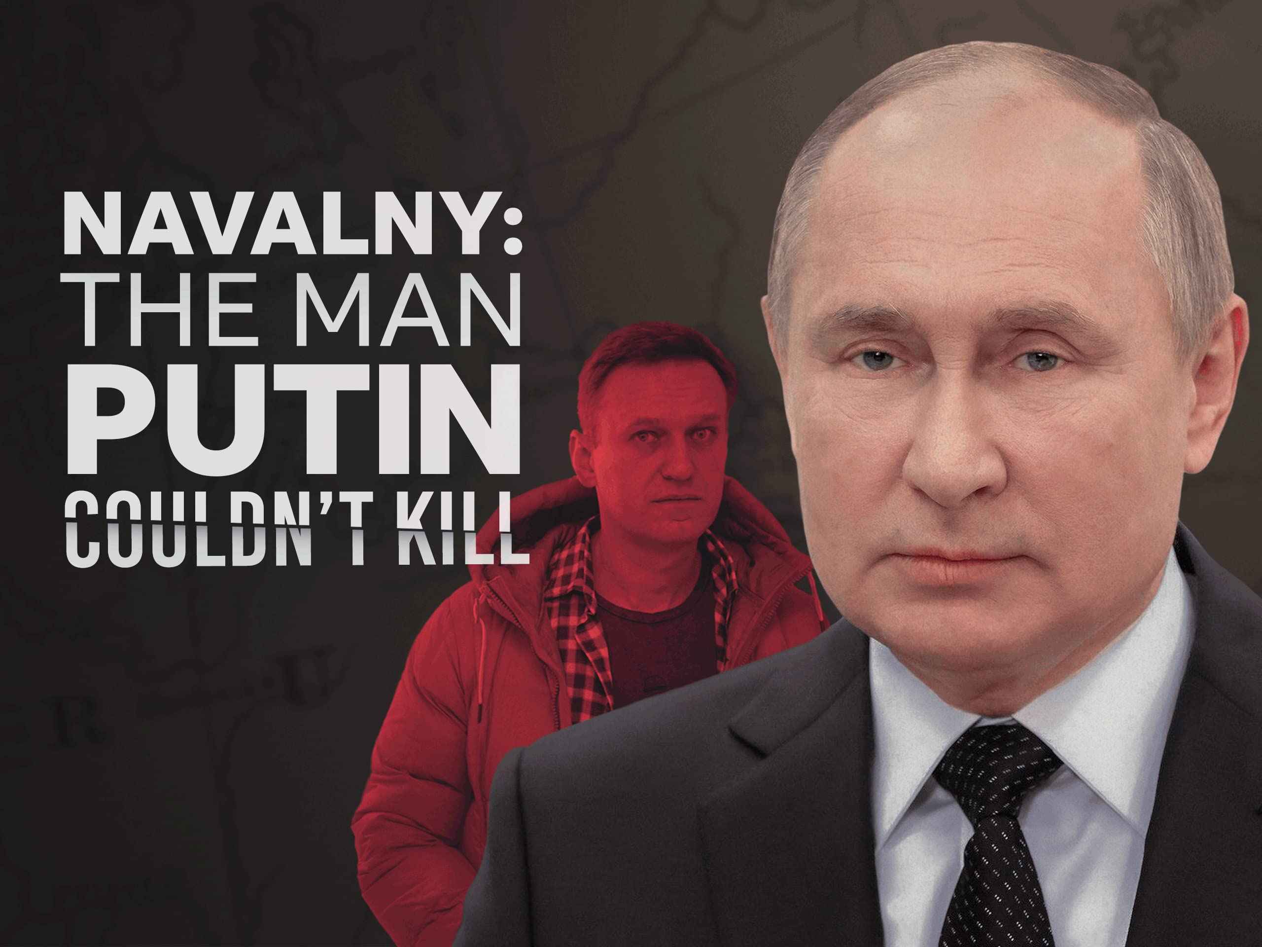 Watch Navalny: The Man Putin Couldn't 