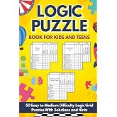 Logic Puzzle Book for Kids and Teens: 50 Easy to Medium Difficulty Logic Grid Puzzles: Designed for Young Readers With Smaller Grids and Detailed Solutions