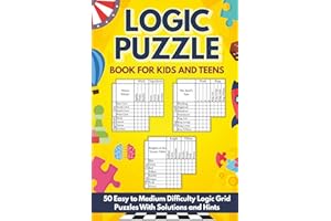 Logic Puzzle Book for Kids and Teens: 50 Easy to Medium Difficulty Logic Grid Puzzles: Designed for Young Readers With Smalle