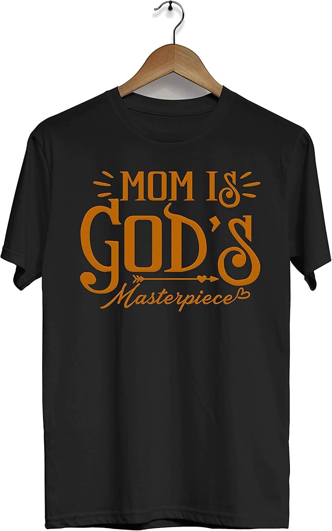 Mom is God's Masterpiece Best Mom Shirt God Mommy LifeShirt Momma for Mothers Day Unisex T