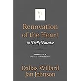Renovation of the Heart in Daily Practice: Experiments in Spiritual Transformation