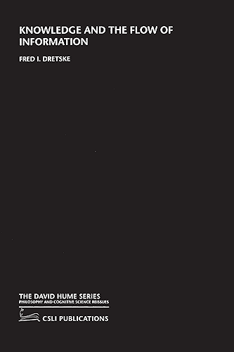 Download Knowledge and the Flow of Information (The David Hume Series) (English Edition) PDF