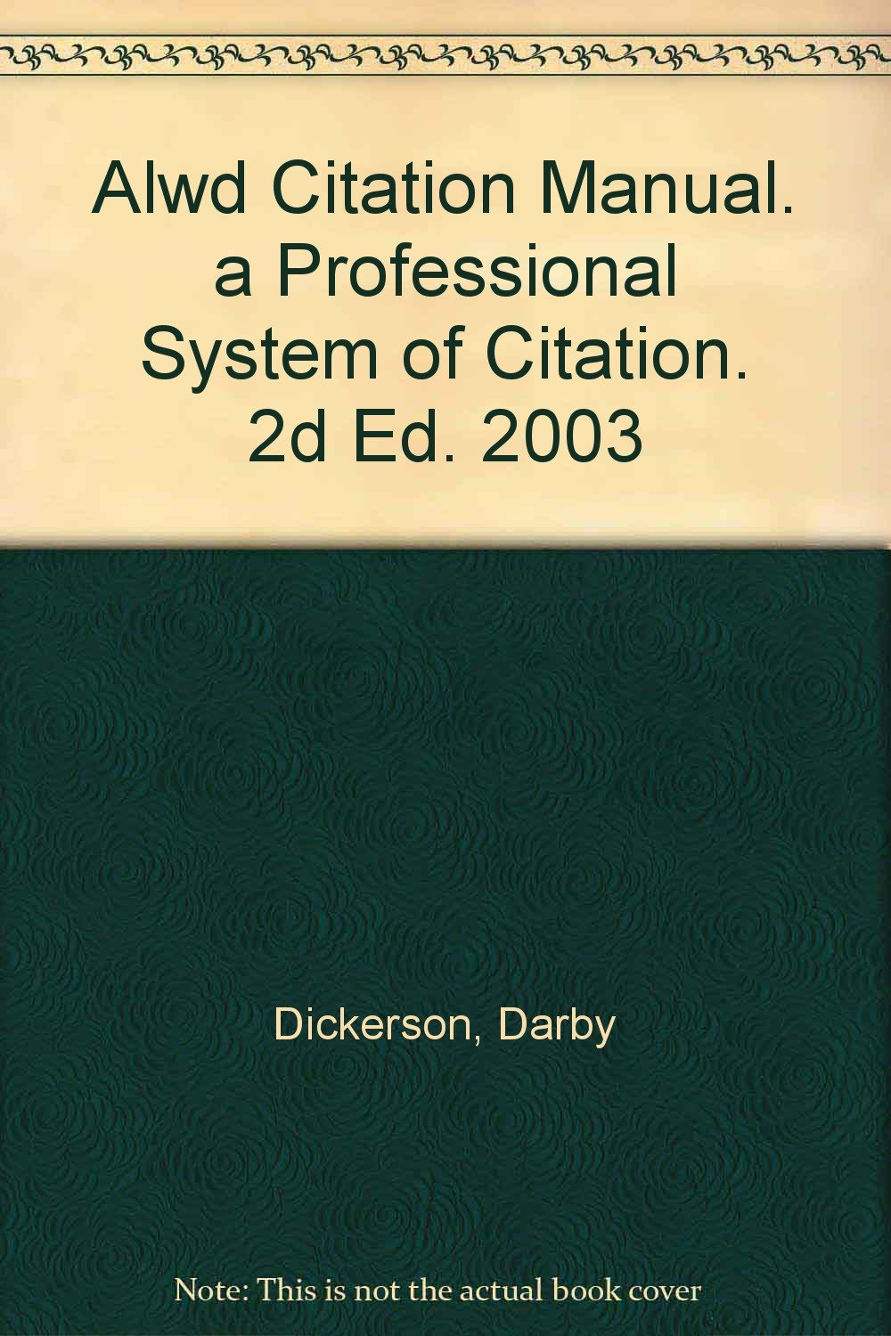 Alwd Citation Manual. a Professional System of Citation. 2d Ed. 2003:  Amazon.com: Books