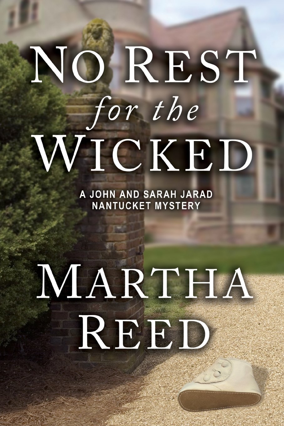 No Rest For The Wicked A John And Sarah Jarad Nantucket - 
