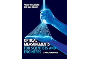 Optical Measurements for Scientists and Engineers