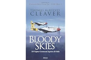Bloody Skies: XV Fighter Command Against all Odds