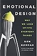 Emotional Design: Why We Love (or Hate) Everyday Things