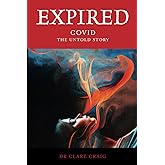Expired: Covid the untold story