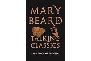 Talking Classics: The Shock of the Old