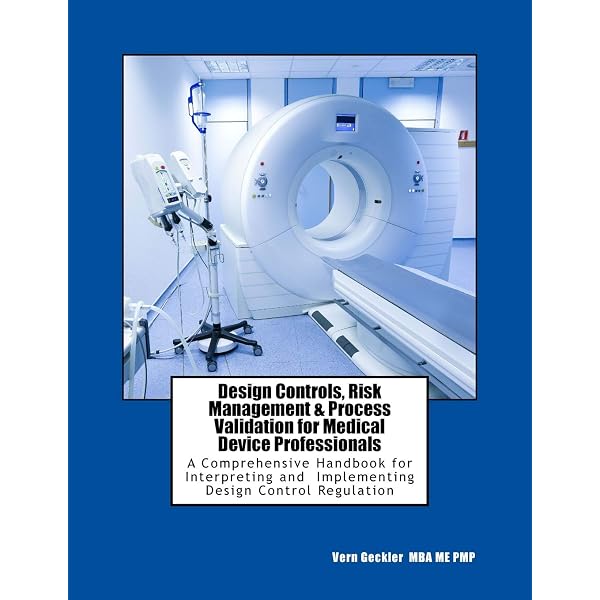 Design Controls for the Medical Device Industry, Third Edition