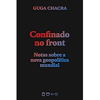 Confinado no front: Notas sobre a nova geopolítica mundial (Coleção 2020) (Portuguese Edition) book cover