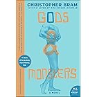 Gods and Monsters: A Novel