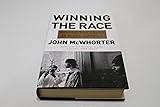 Winning the Race: Beyond the Crisis in Black America
