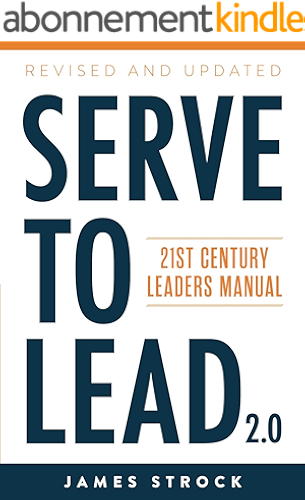 Download Serve to Lead: 21st Century Leaders Manual (English Edition) PDF