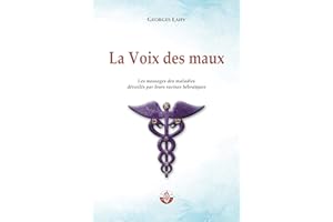 La Voix des maux: Les messages des maladies dévoilés par leurs racines hébraïques (Santé et langage t. 2) (French Edition)