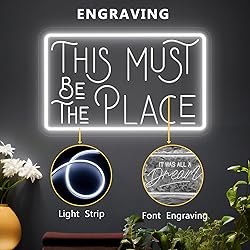 This Must be The Place Neon Sign for Wall