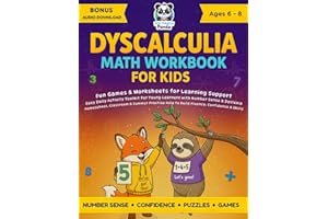 Dyscalculia Math Workbook for Kids Ages 6-8: Fun Games & Worksheets for Learning Support | Easy Daily Activity Toolkit for Young Learners with Number ... for Dyslexia, Dysgraphia & Dyscalculia)