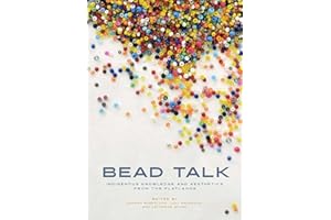 Bead Talk: Indigenous Knowledge and Aesthetics from the Flatlands