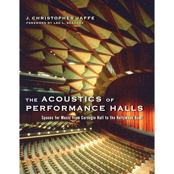 Concert Halls and Opera Houses: Music, Acoustics, and Architecture