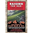 Raising the Bar: Integrity and Passion in Life and Business: The Story of Clif Bar Inc.