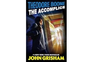 Theodore Boone: The Accomplice
