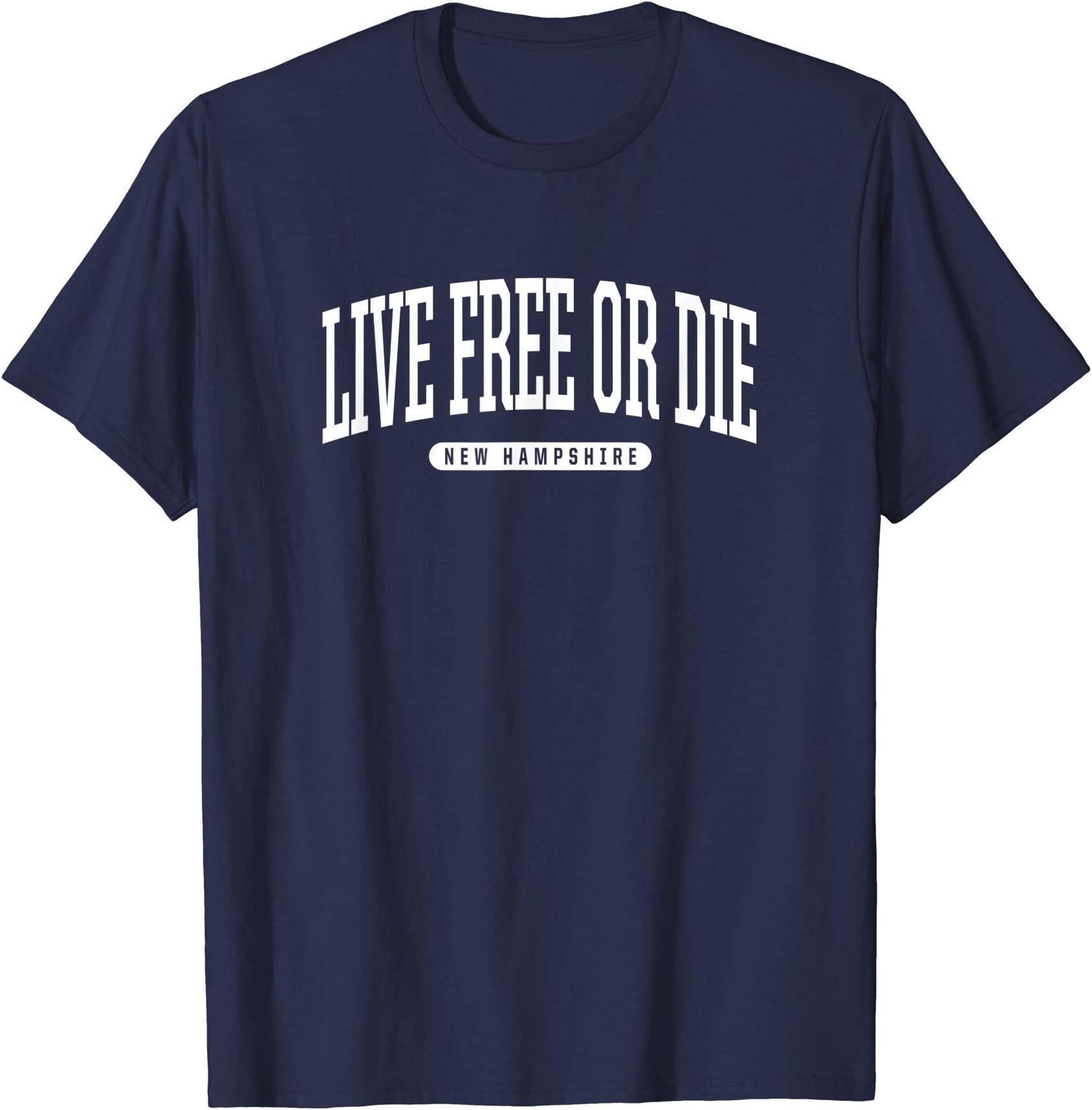 Live Free or Die T-Shirts & SweatshirtsLive Free or Die New Hampshire T Shirt Live Free or Die NH T-ShirtOEKO-TEX STANDARD 100