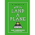 How to Land a Plane