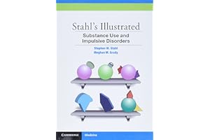 Stahl's Illustrated Substance Use and Impulsive Disorders