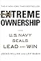 Extreme Ownership: How U.S. Navy SEALs Lead and Win