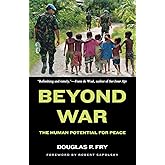 Beyond War: The Human Potential for Peace