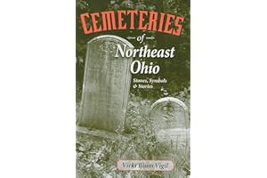 Cemeteries of Northeast Ohio: Stones, Symbols and Stories